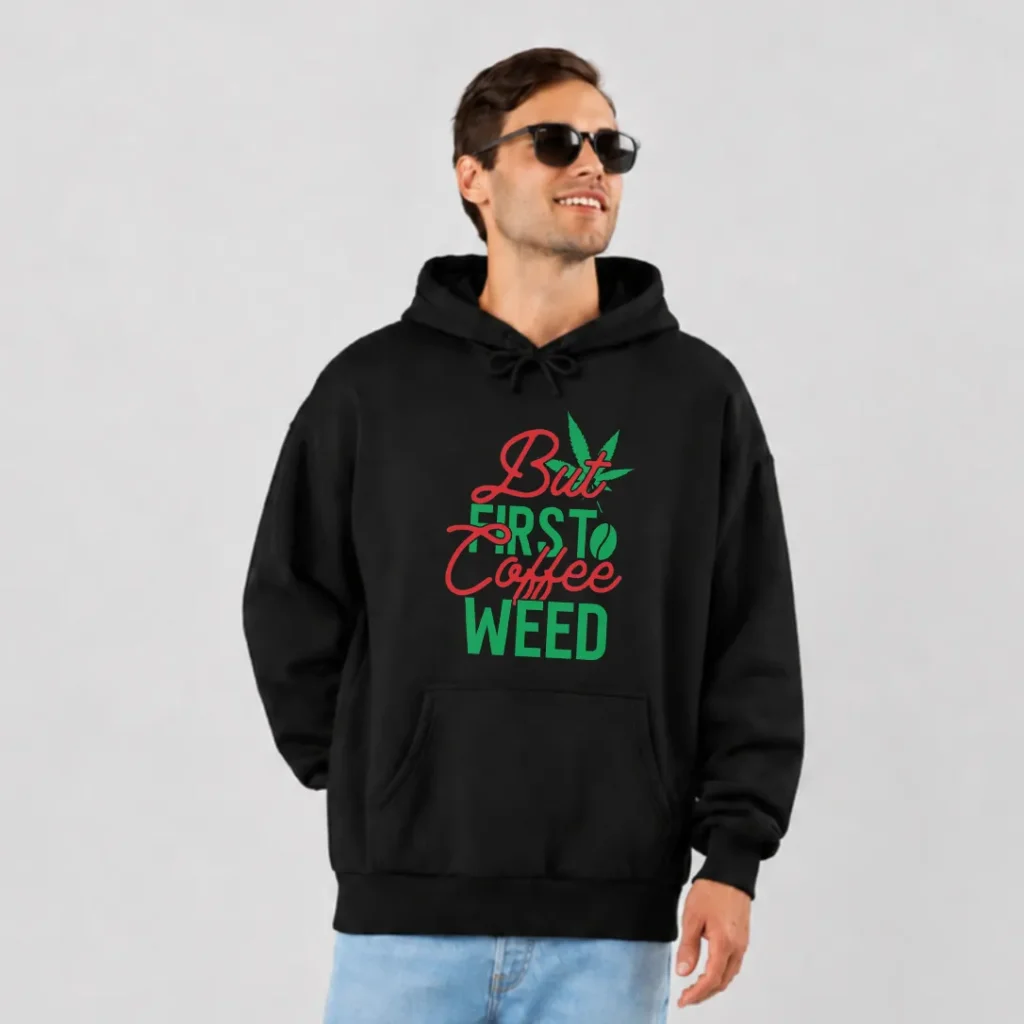 هودی نوشته But First Coffee Weed کد 13819