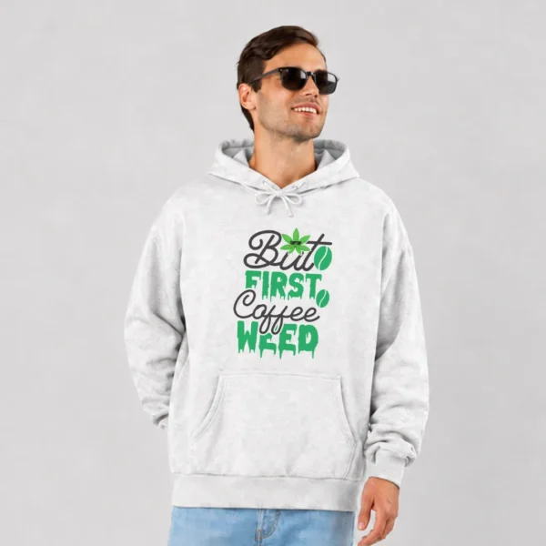 هودی نوشته But First Coffee Weed کد 13820
