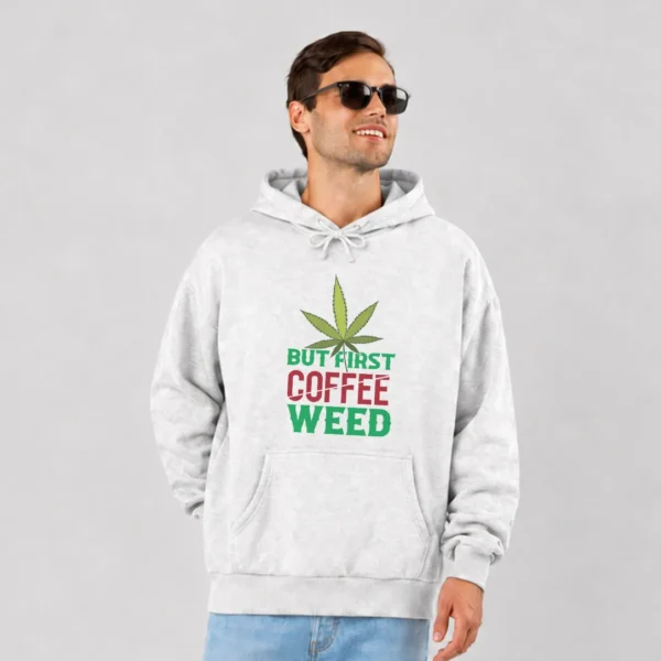 هودی نوشته But First Coffee Weed کد 13824