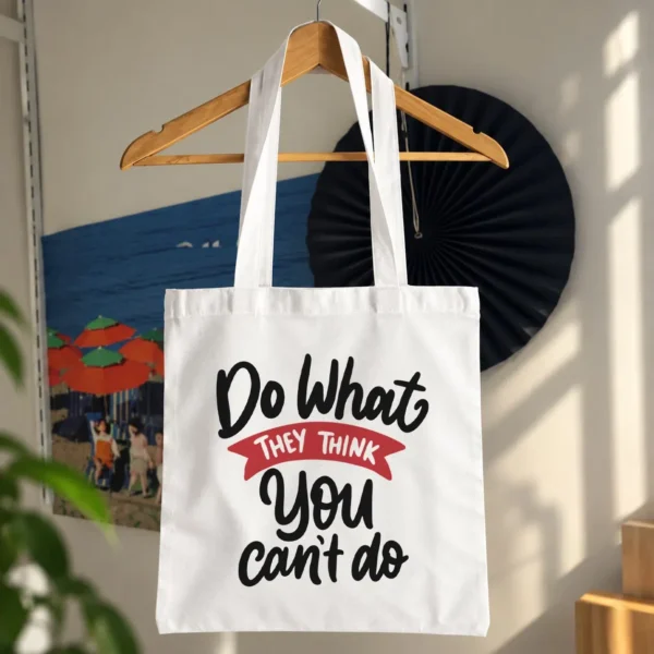 توت بگ انگیزشی طرح Do What They Think You Can’t Do کد 10539