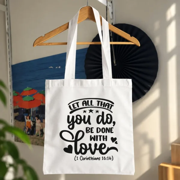توت بگ تایپوگرافی Let All That You Do Be Done With Love کد 18027
