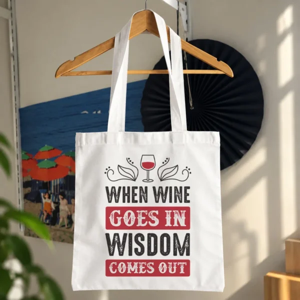 توت بگ طنز نوشیدنی با نوشته When Wine Goes In کد 5919