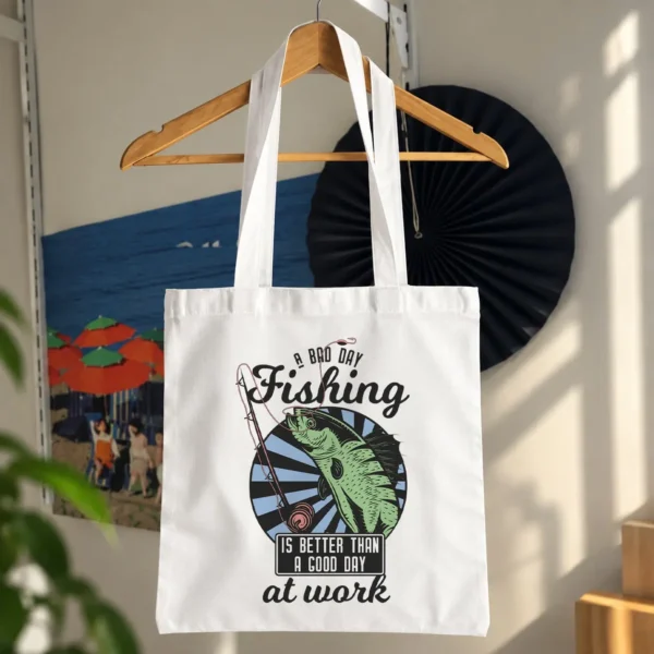 توت بگ ماهیگیری طرح A Bad Day Fishing Is Better Than a Good Day at Work کد 7965