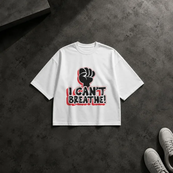 تیشرت باکسی نوشته I Can’t Breathe طرح مشت اعتراضی کد 10481