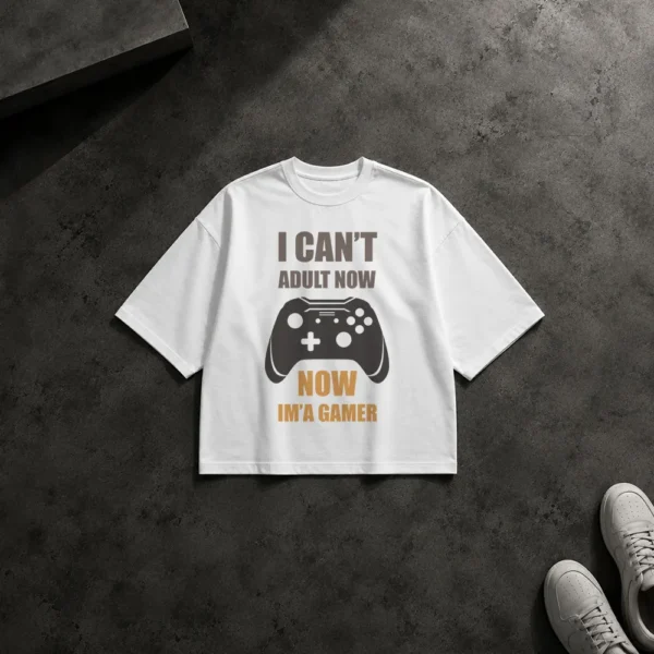 تیشرت باکسی طرح I Can't Adult Now I'm a Gamer کد 16315