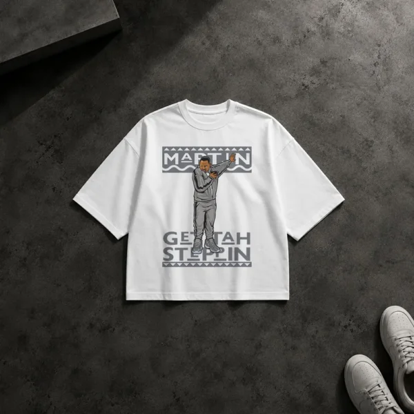 تیشرت باکسی مارتین لارنس طرح Get to Steppin