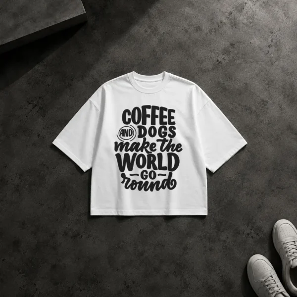 تیشرت باکسی قهوه و سگ طرح Coffee and Dogs Make the World Go Round