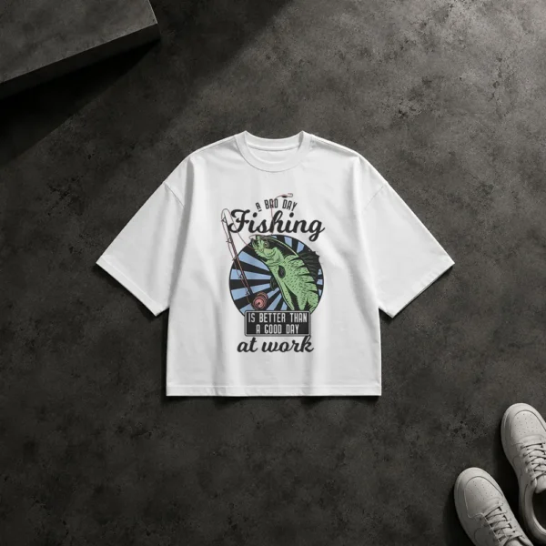 تیشرت باکسی ماهیگیری طرح A Bad Day Fishing Is Better Than a Good Day at Work کد 7965