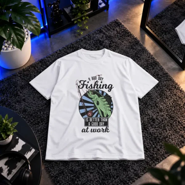 تیشرت ماهیگیری طرح A Bad Day Fishing Is Better Than a Good Day at Work کد 7965