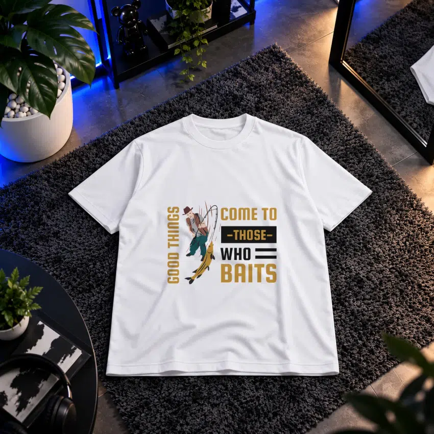 تیشرت ماهیگیری طرح Good Things Come to Those Who Baits کد 8593