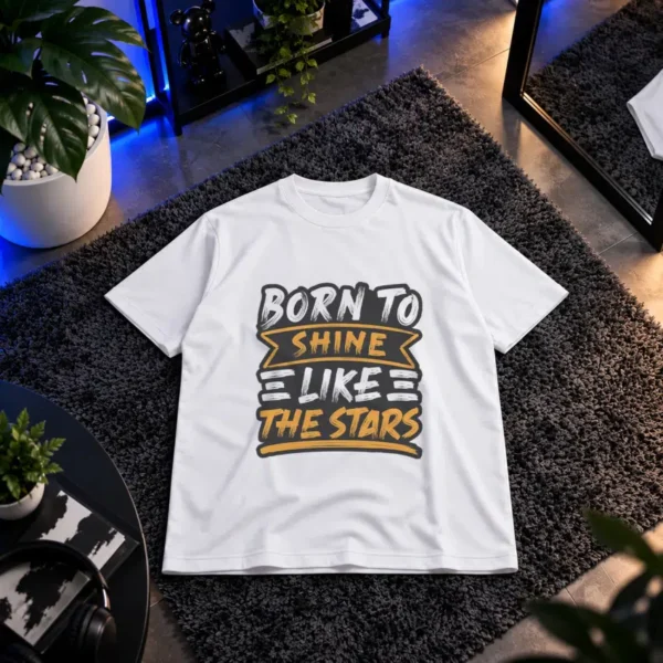 تیشرت انگیزشی طرح Born to Shine Like the Stars کد 9451