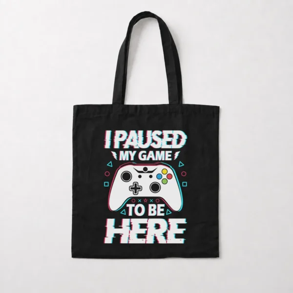 توت بگ گیمینگ طرح I Paused My Game To Be Here کد 10319