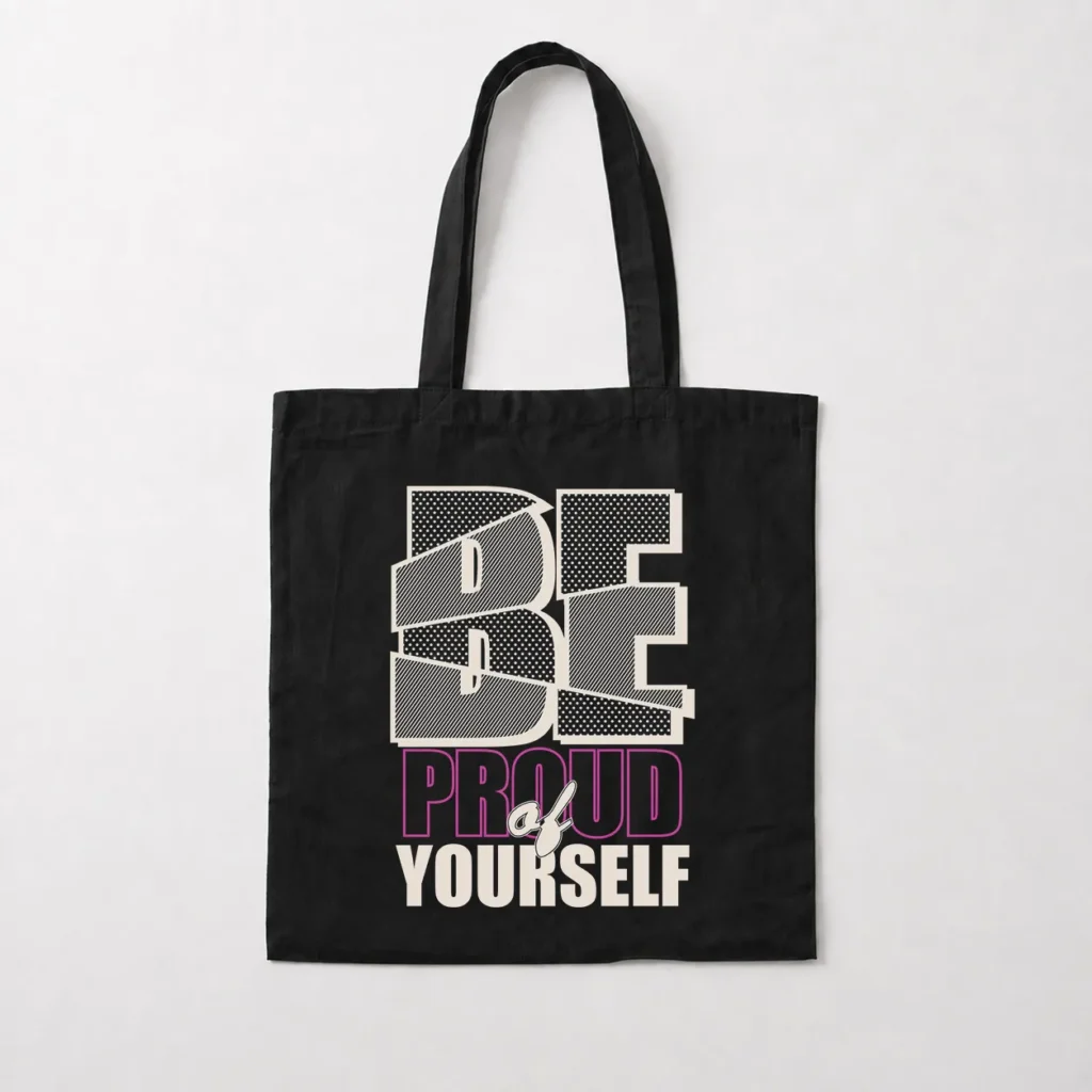 توت بگ خوددوستی طرح Be Proud of Yourself کد 10574