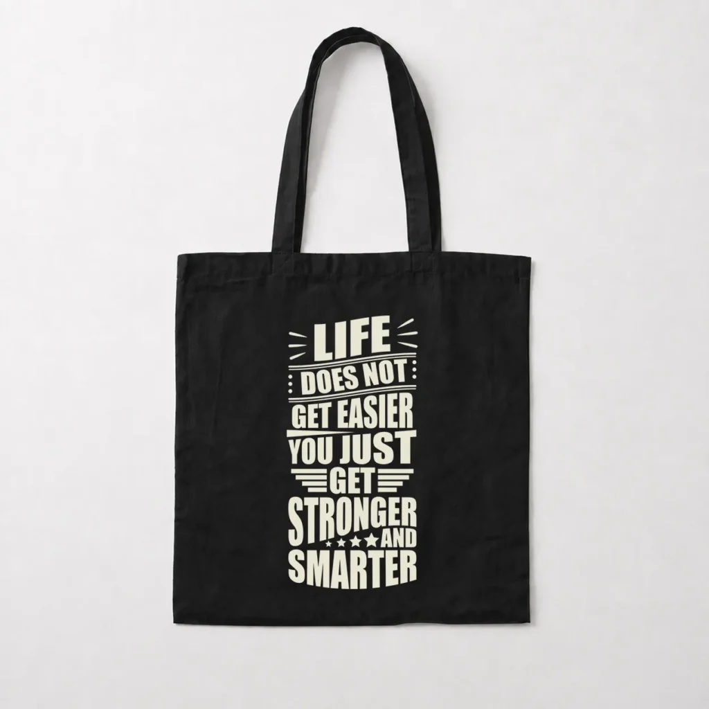 توت بگ انگیزشی طرح Life Does Not Get Easier کد 11069