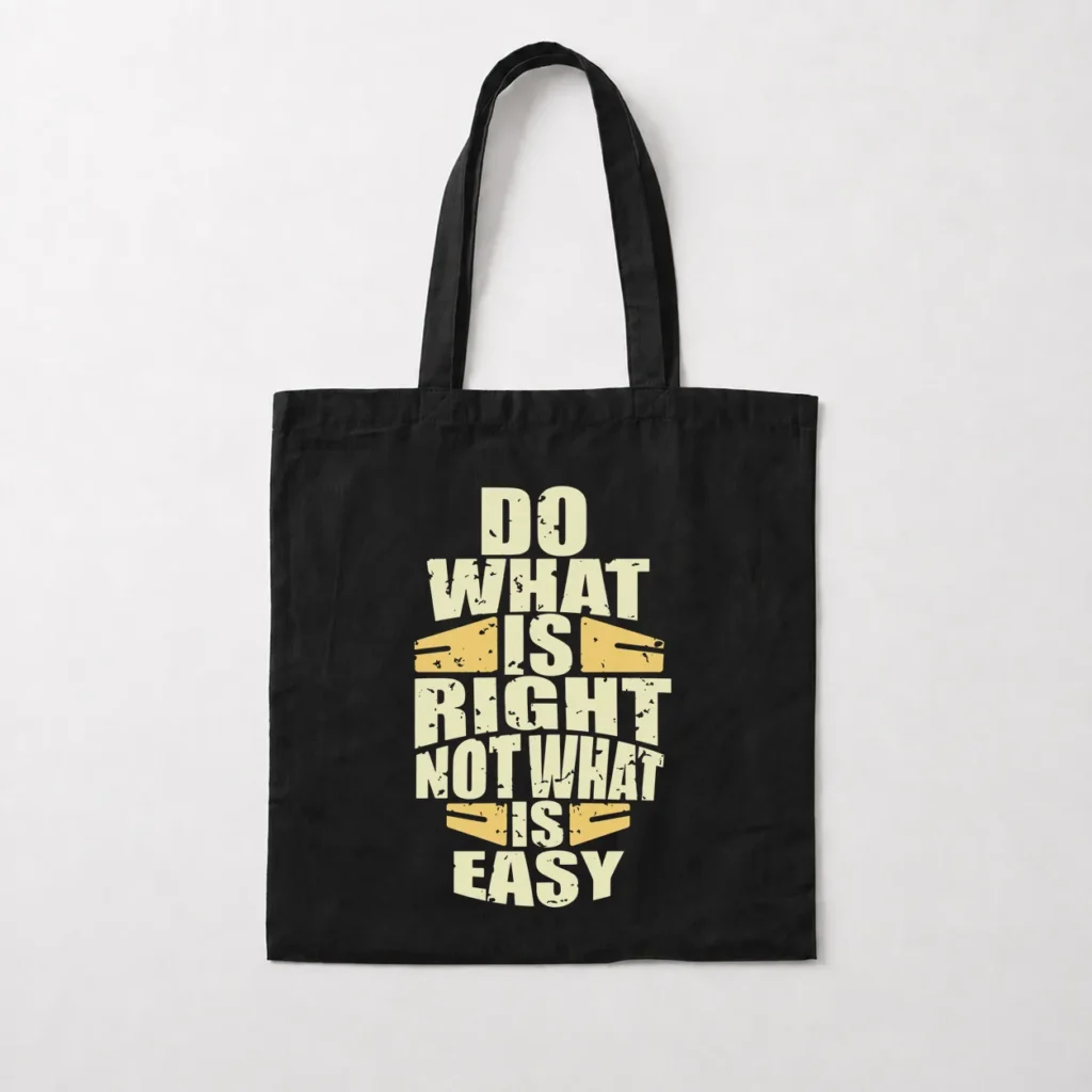 توت بگ انگیزشی طرح Do What Is Right Not What Is Easy کد 11073