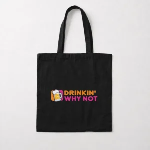 توت بگ نوشته Drinkin Why Not طرح آبجو کد 14599