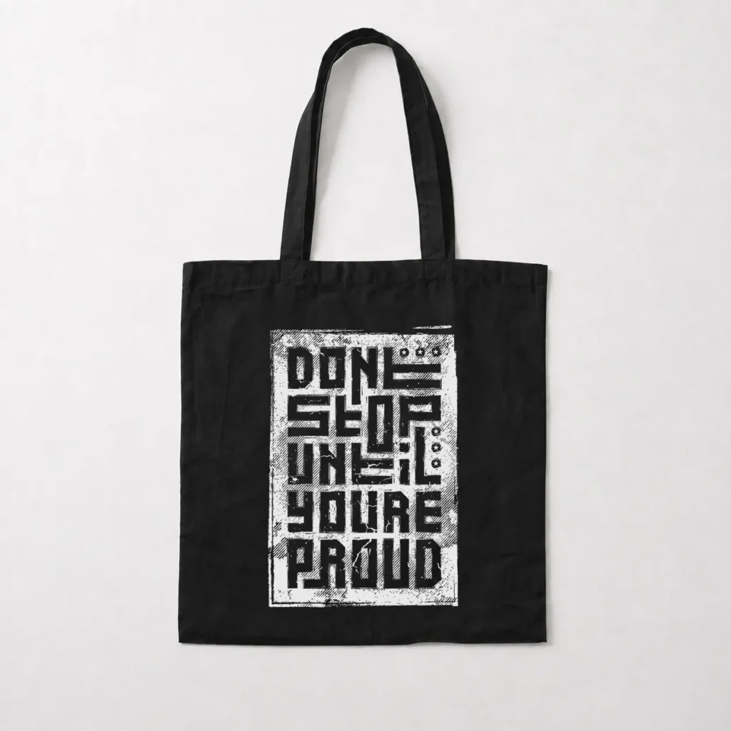 توت بگ طرح Don't Stop Until You're Proud کد 15409
