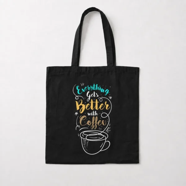 توت بگ قهوه طرح Everything Gets Better With Coffee کد 15576