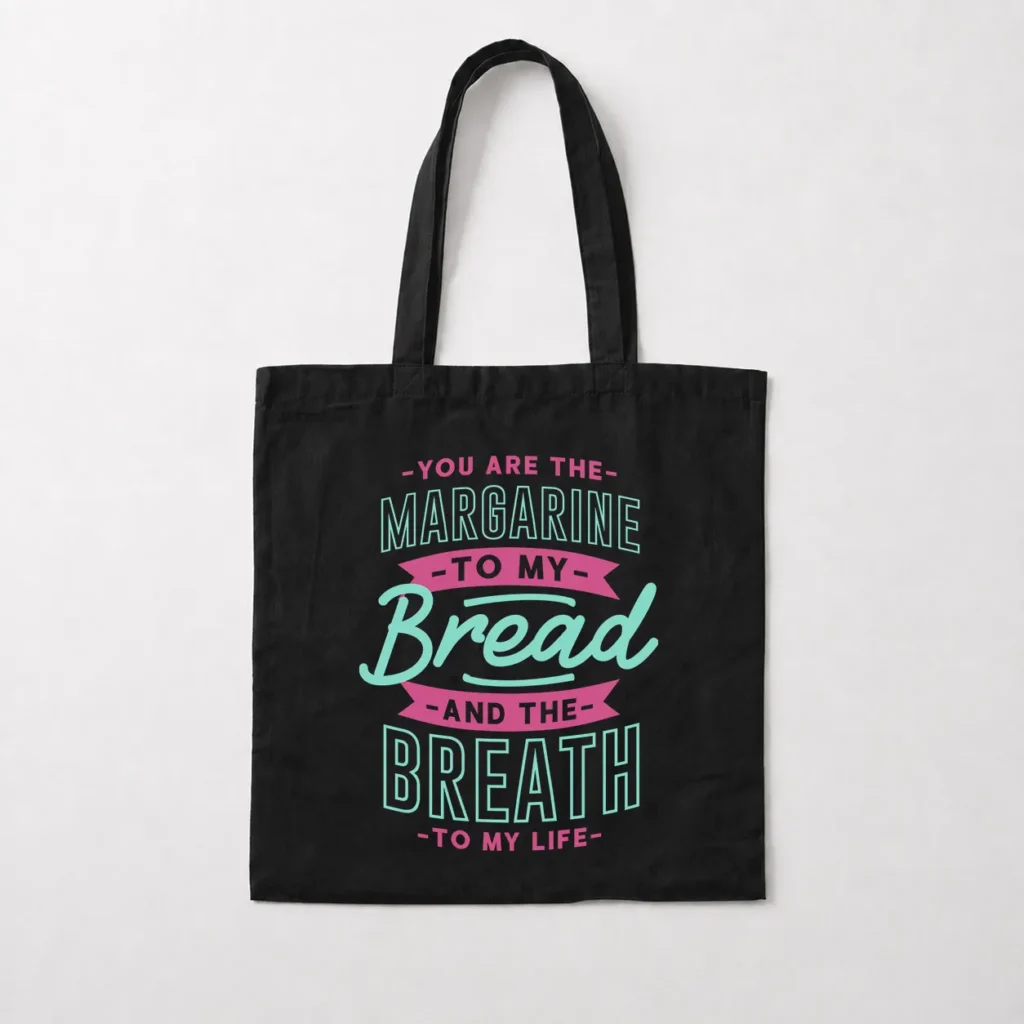 توت بگ عاشقانه طرح You Are the Margarine to My Bread کد 15620