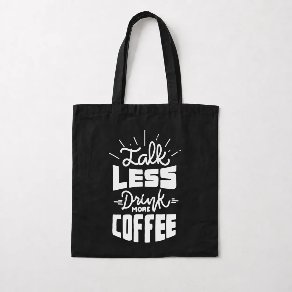توت بگ قهوه طرح Talk Less Drink More Coffee کد 15879