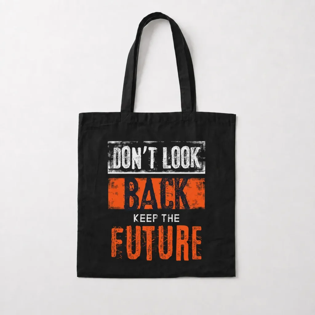 توت بگ تایپوگرافی Don't Look Back Keep the Future کد 16024