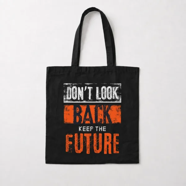 توت بگ تایپوگرافی Don't Look Back Keep the Future کد 16024