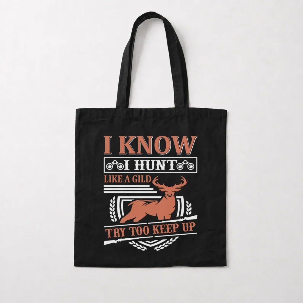 توت بگ شکار دخترانه طرح I Know I Hunt Like a Girl کد 16163