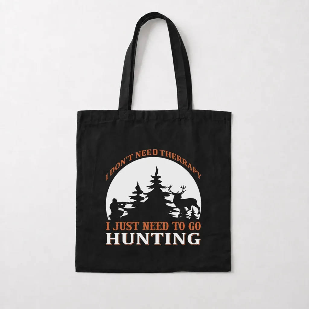 توت بگ شکار نوشته I Just Need to Go Hunting کد 16185