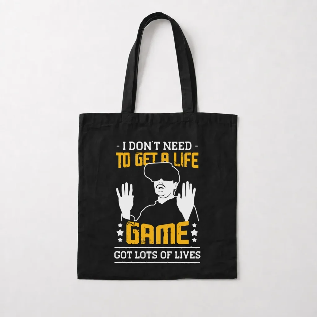 توت بگ گیمینگ طرح I Don't Need to Get a Life کد 16339