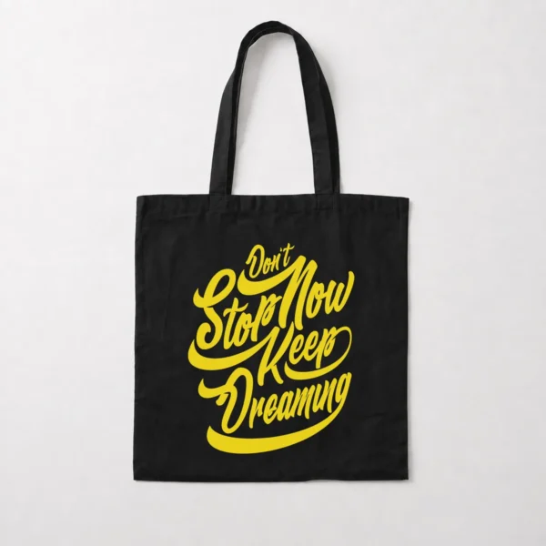 توت بگ انگیزشی طرح Don’t Stop Now Keep Dreaming کد 17077