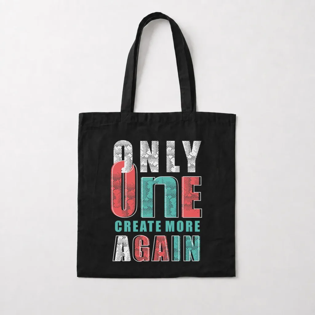 توت بگ نوشته Only One Create More Again کد 19281