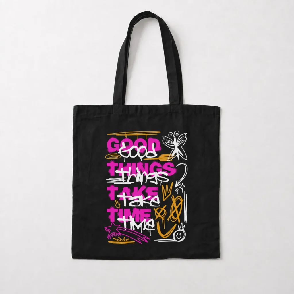 توت بگ گرافیتی طرح Good Things Take Time کد 19885