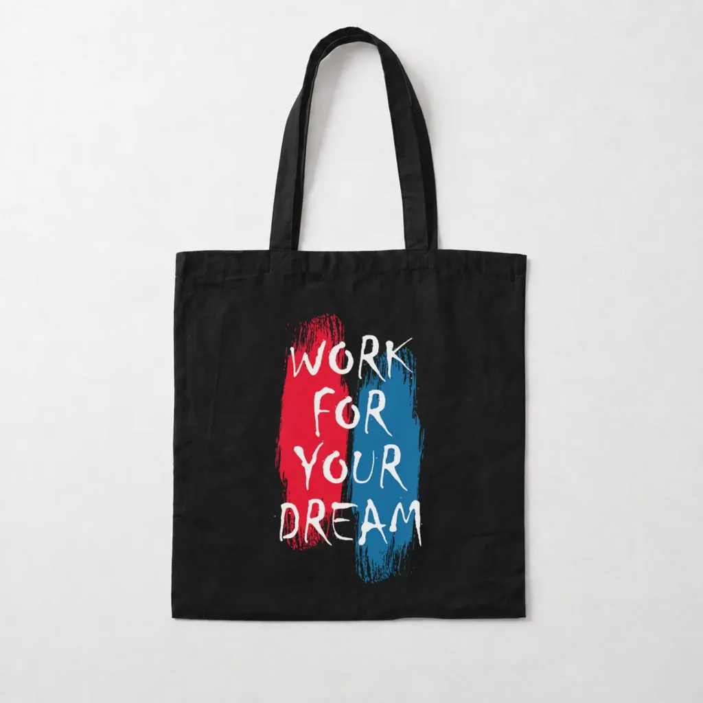 توت بگ انگیزشی طرح Work For Your Dream کد 20670