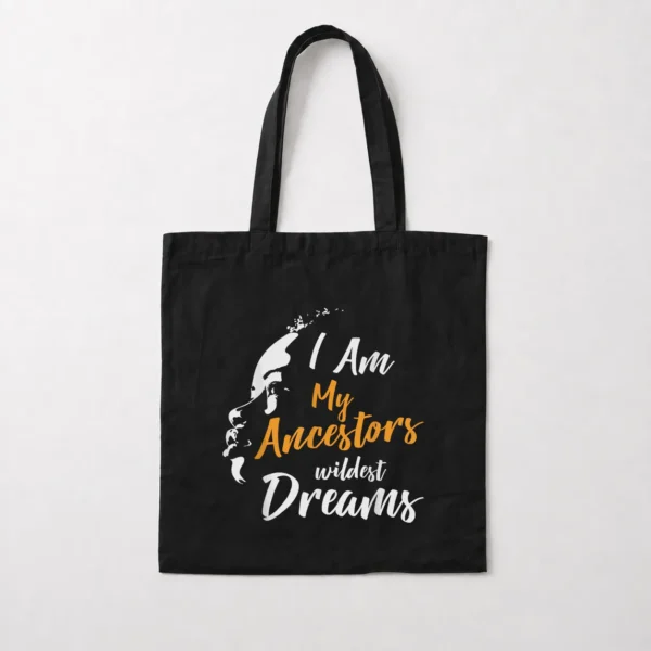 توت بگ نوشته I Am My Ancestors Wildest Dreams کد 20787