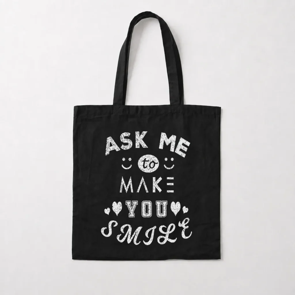 توت بگ نوشته Ask Me to Make You Smile کد 21293