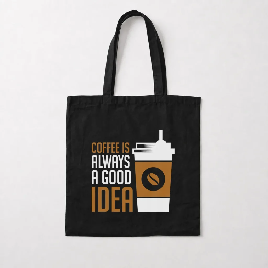 توت بگ نوشته Coffee Is Always a Good Idea کد 21622