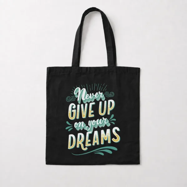 توت بگ انگیزشی طرح Never Give Up on Your Dreams کد 21642