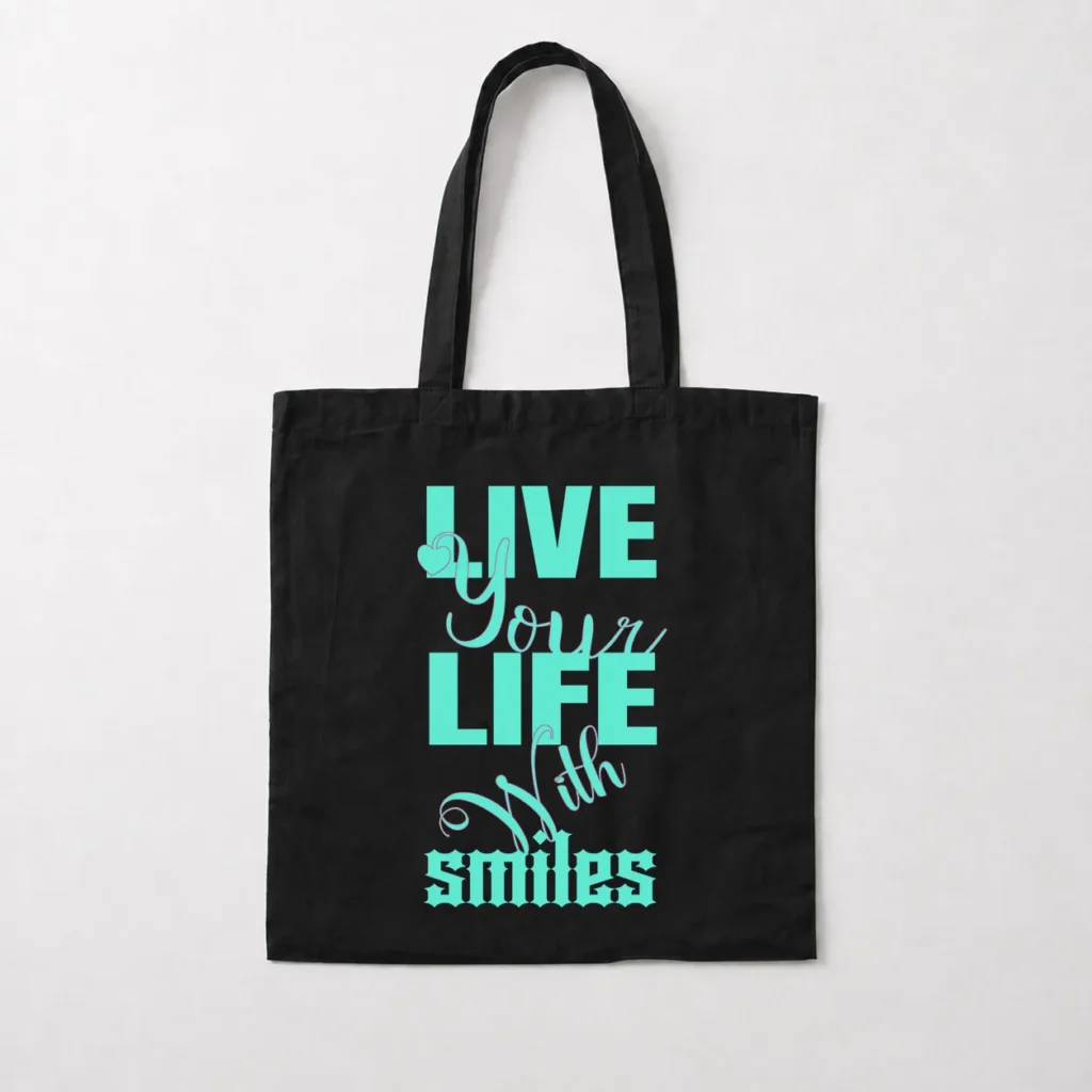 توت بگ نوشته Live Your Life With Smiles کد 23166