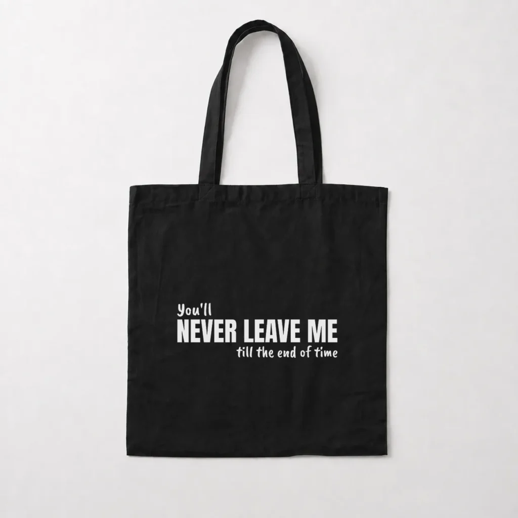 توت بگ عاشقانه نوشته You’ll Never Leave Me کد 3300