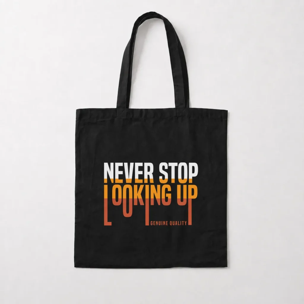 توت بگ انگیزشی نوشته Never Stop Looking Up کد 3866