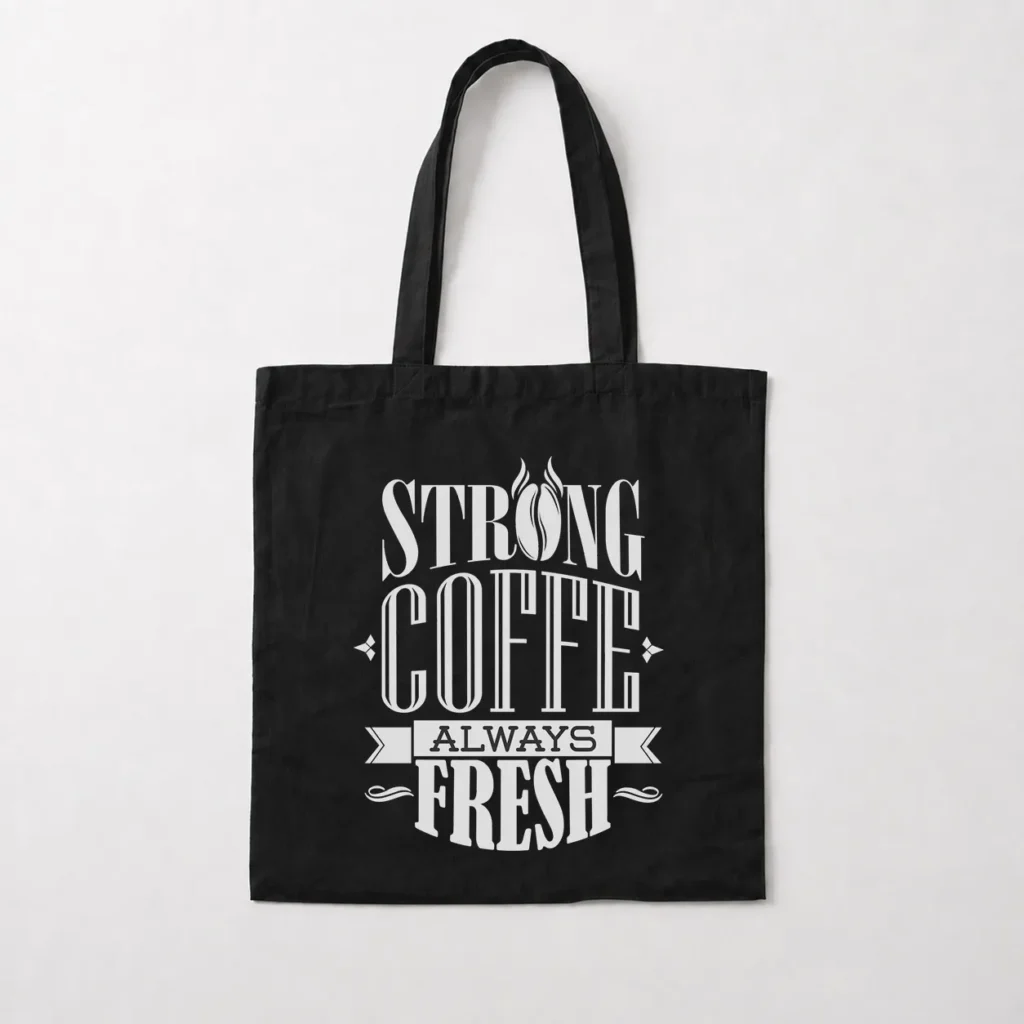 توت بگ قهوه طرح Strong Coffee Always Fresh کد 6155
