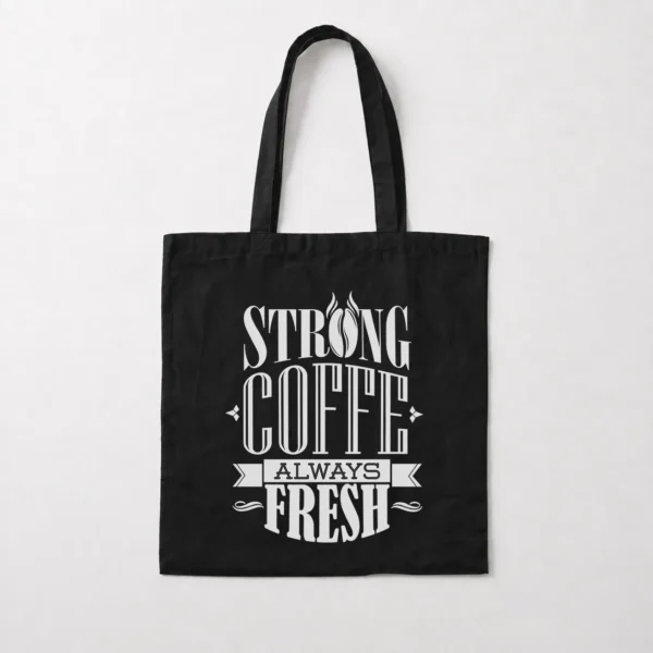 توت بگ قهوه طرح Strong Coffee Always Fresh کد 6155