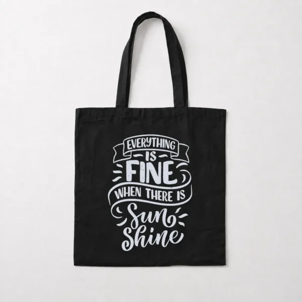 توت بگ نوشته Everything Is Fine When There Is Sunshine کد 6203
