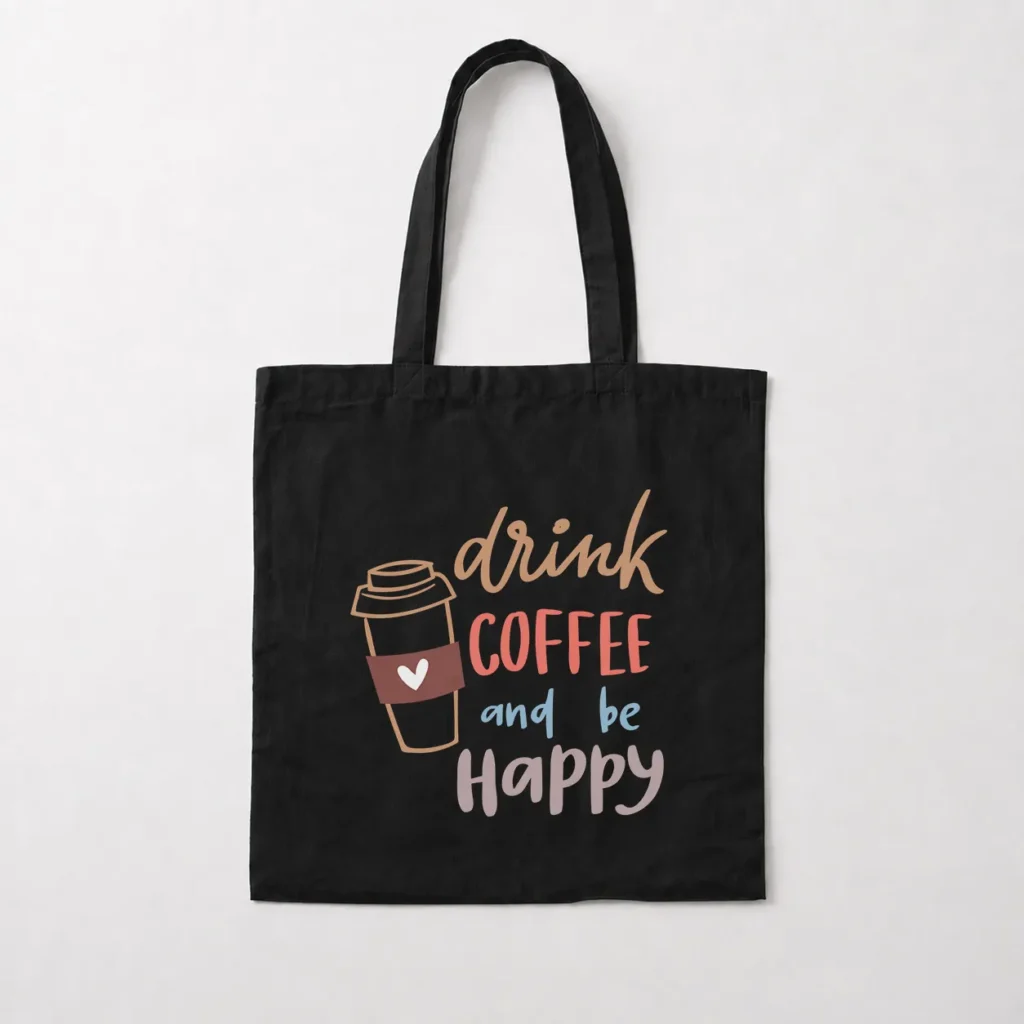 توت بگ قهوه طرح Drink Coffee and Be Happy کد 6476