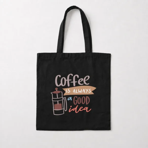 توت بگ قهوه نوشته Coffee Is Always a Good Idea کد 6483