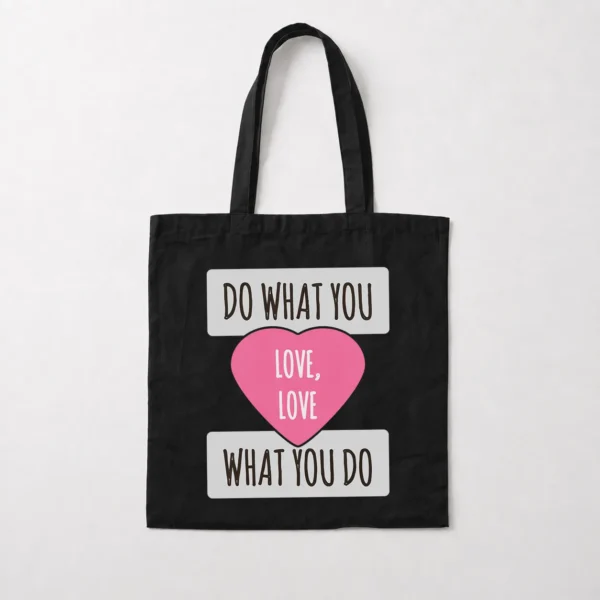 توت بگ نوشته Do What You Love Love What You Do کد 6495