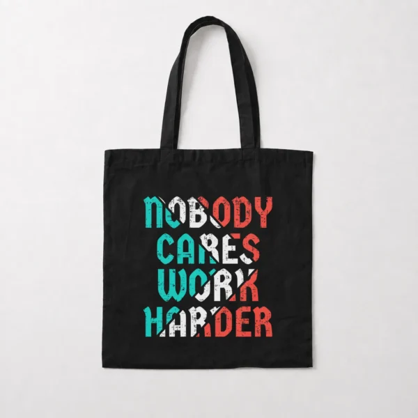 توت بگ انگیزشی طرح Nobody Cares Work Harder کد 7065