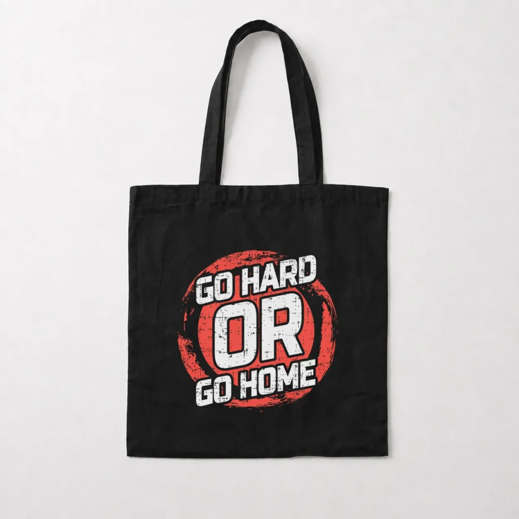 توت بگ انگیزشی طرح Go Hard Or Go Home کد 7066