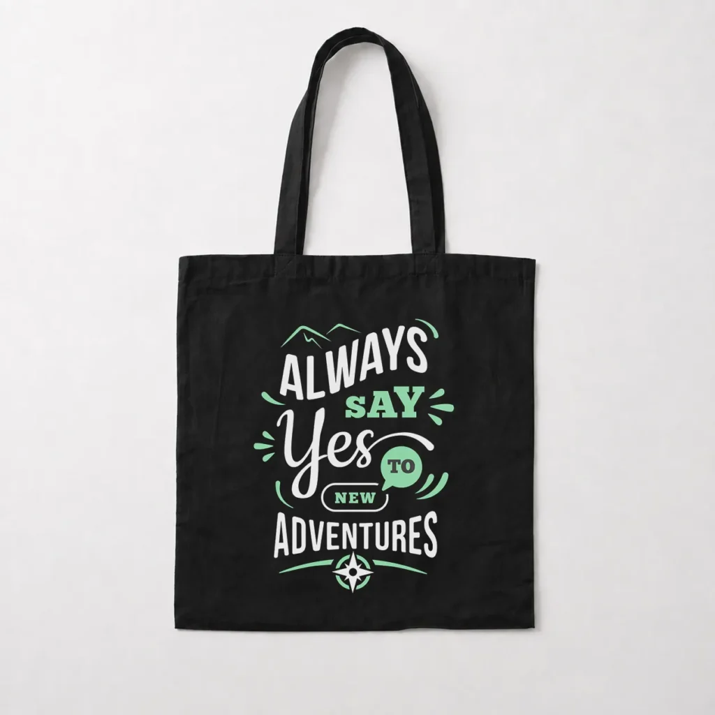توت بگ انگیزشی طرح Always Say Yes To New Adventures کد 7440