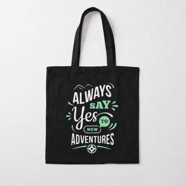 توت بگ انگیزشی طرح Always Say Yes To New Adventures کد 7440